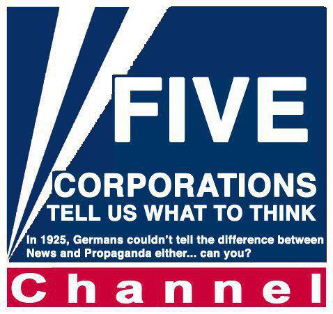 101_ MAIN STREAM MEDIA 5 CORPORATIONS Tell Us What To Think. In 1925, Germans couldn't tell the difference between News & Propaganda either... can you. Channel